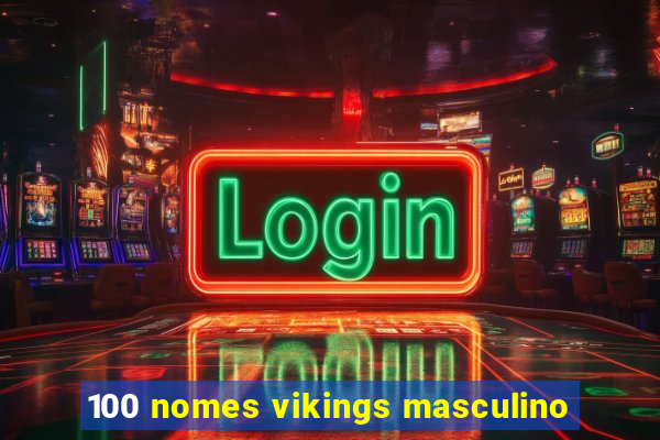 100 nomes vikings masculino